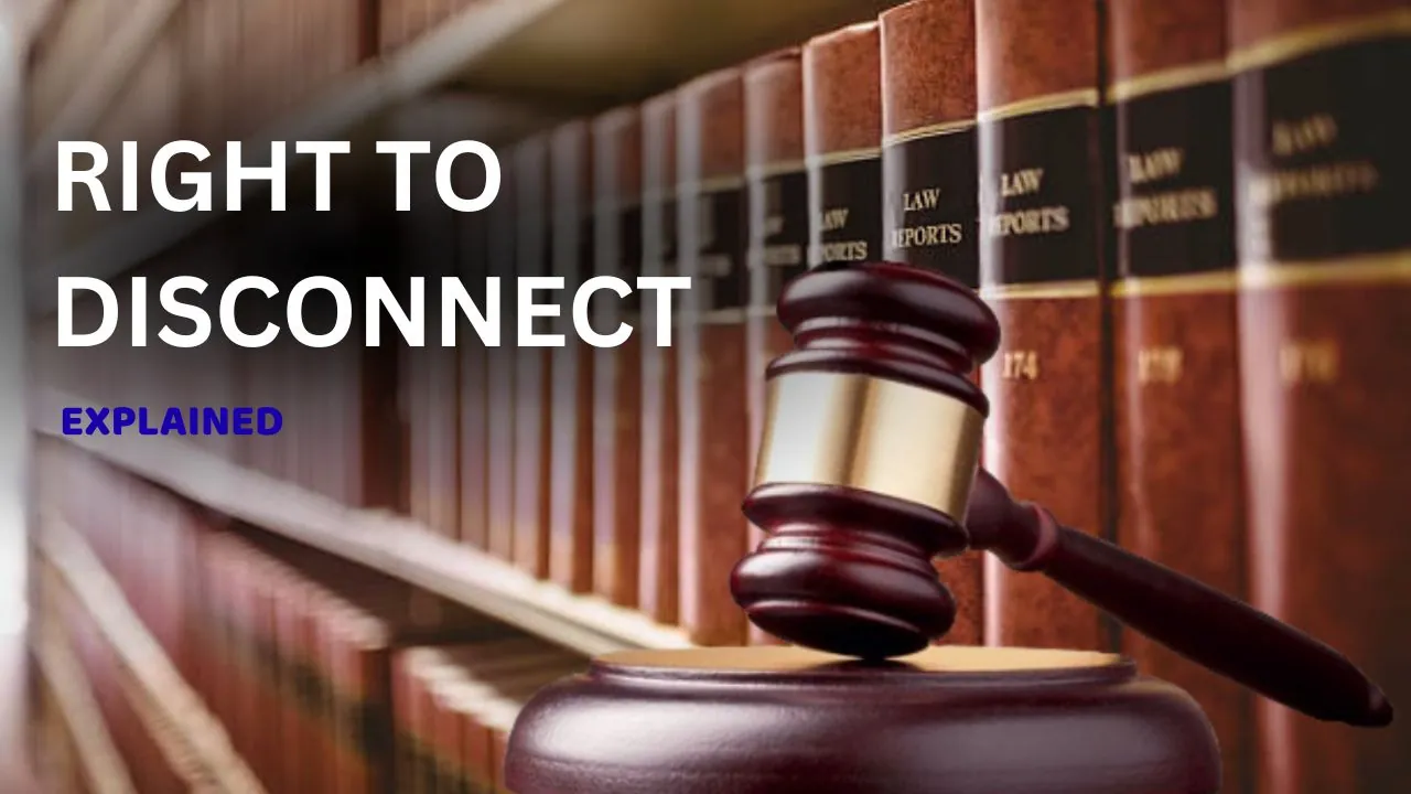 क्या है Right to Disconnect bill की खासियत, क्या आएगा इससे बदलाव? किन-किन देशों में है लागू?